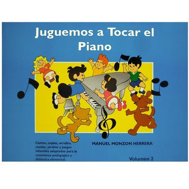 Metodo Juguemos A Tocar El Piano Vol. 2 Manuel Monzon